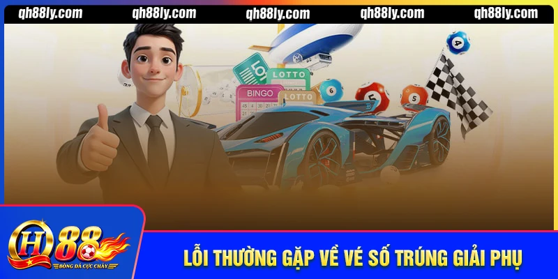 Các lỗi hay gặp trong cách kiểm tra vé số trúng giải phụ 